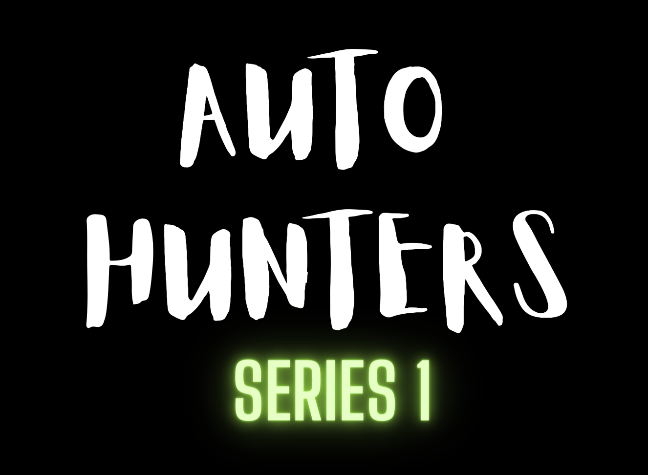 AUTO HUNTERS - SERIES ONE